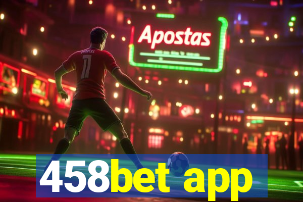 458bet app